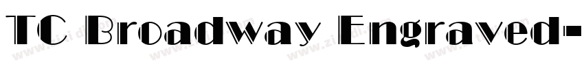 TC Broadway Engraved字体转换 TC Broadway Engraved字体转换